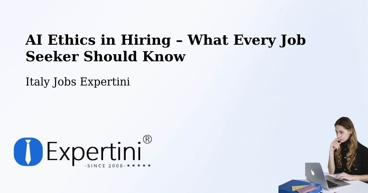 AI Ethics in Recruitment & Hiring – Ramacca - Ramacca, Italy Jobs Expertini
