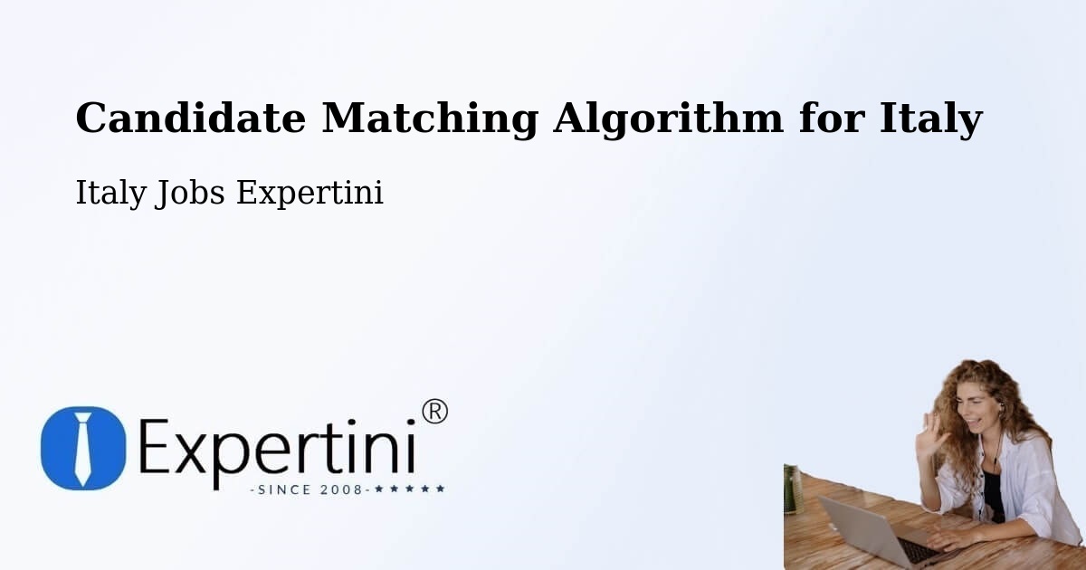 Candidate Matching Algorithm Overview – Ramacca - Italy Jobs Expertini