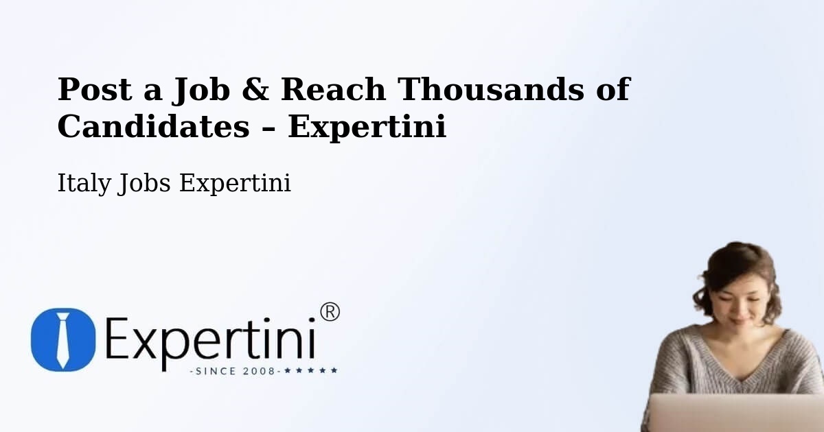 Post a Job in Ramacca – Hire the Right Talent - Ramacca, Italy Jobs Expertini