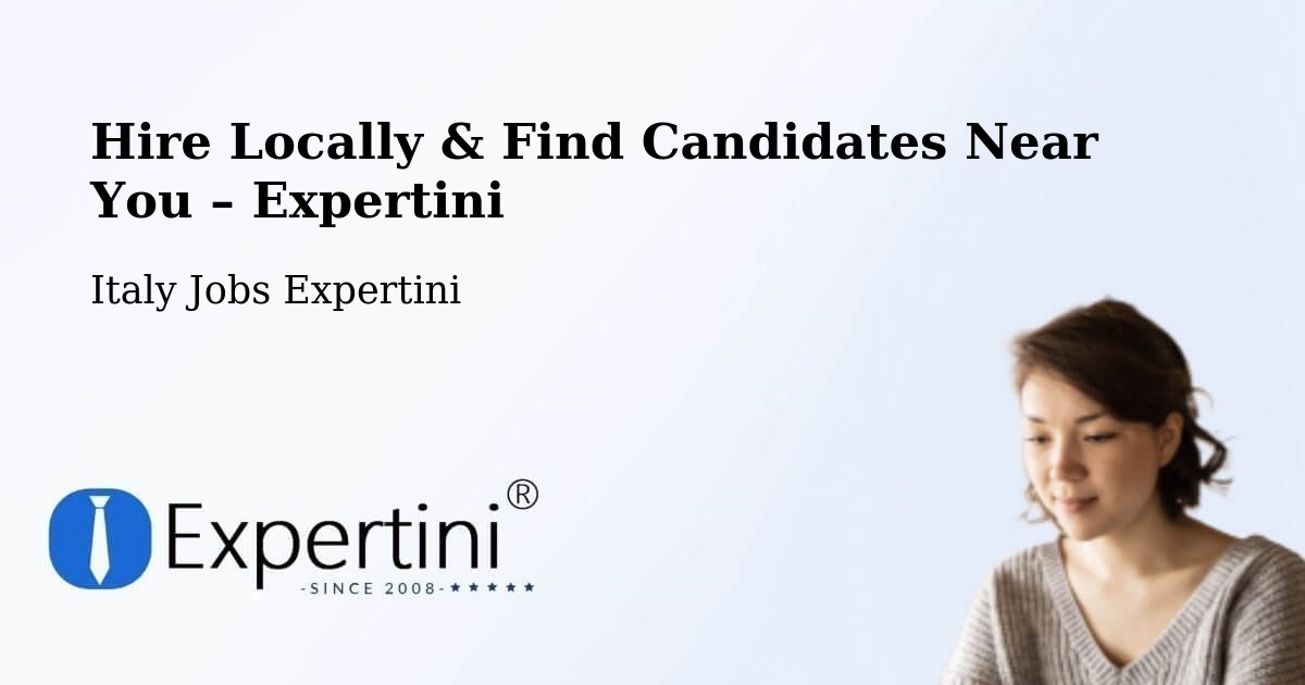 Hire Locally in Ramacca – Find Qualified Candidates Near You - Ramacca, Italy Jobs Expertini