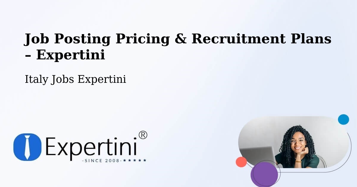Job Posting Pricing & Recruitment Plans – Ramacca - Ramacca, Italy Jobs Expertini